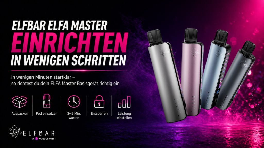 Inbetriebnahme Elfbar Elfa Master Basisgerät