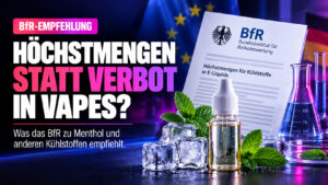 Neue Bfr-Empfehlung: Höchstmengen Statt Mentholverbot In Vapes?